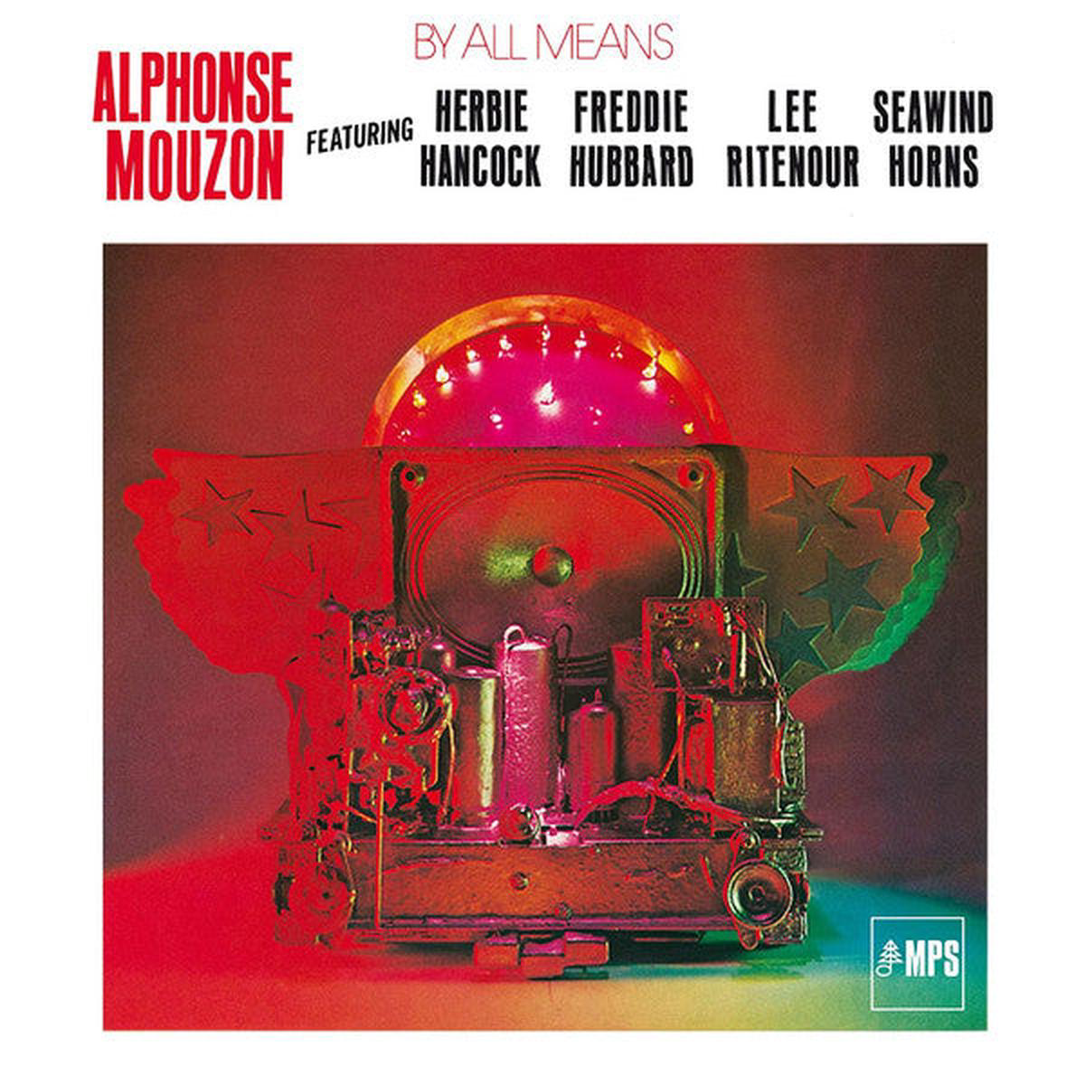 MOUZON ALPHONSE 8211 BY ALL MEANS REMASTERED 8211 LP