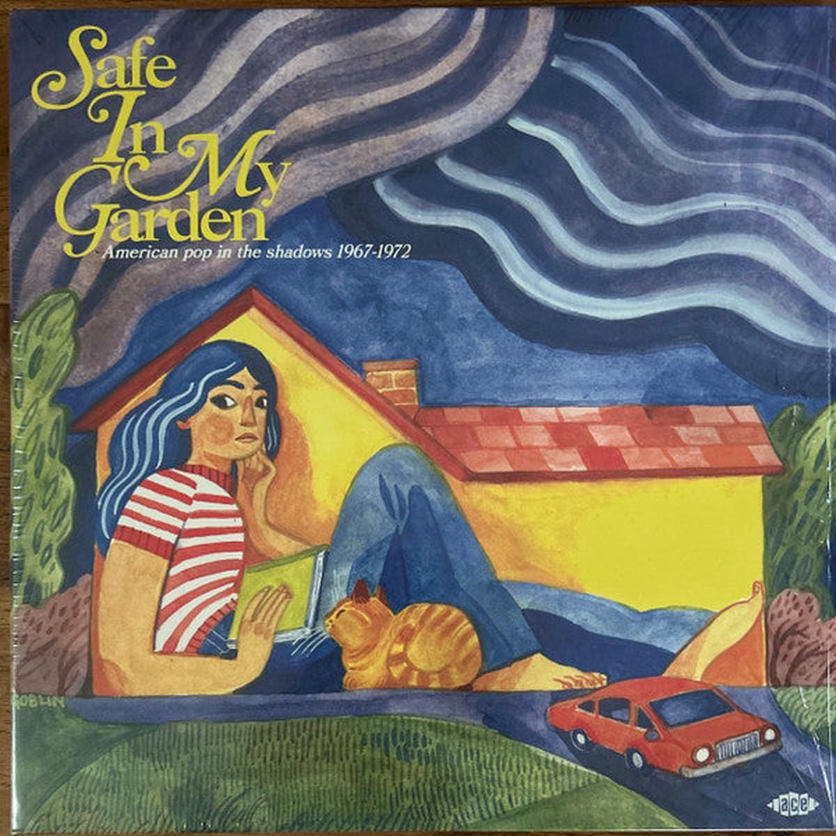 VARIOUS - SAFE IN MY GARDEN : 1967 - 1972 - LP