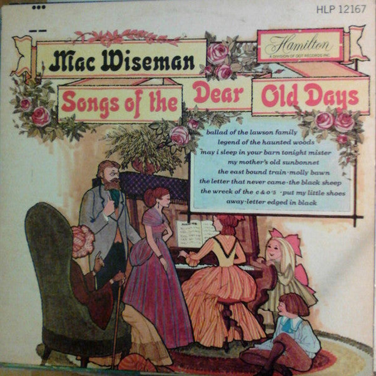 Mac Wiseman Songs Of The Dear Old Days 1966 Bluegrass (vinyl lp)
