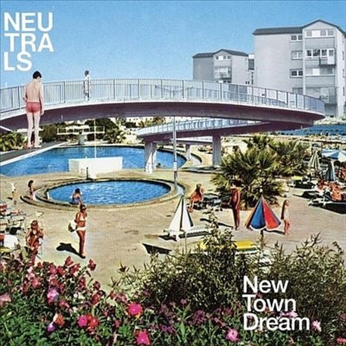 Neutrals - New Town Dream (LP)