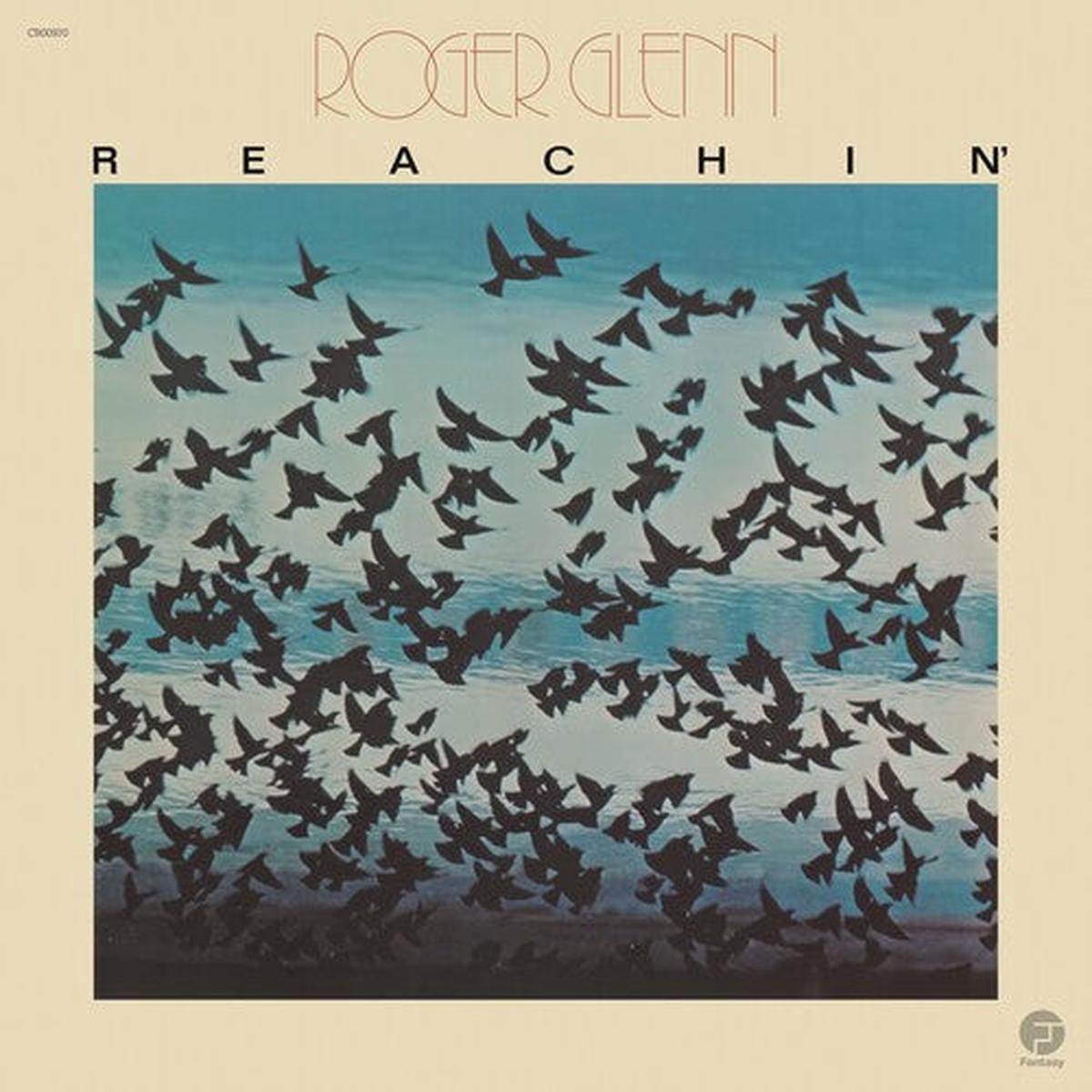 Roger Glenn: Reachin' (Jazz Dispensary Top Shelf Series) - VINYL LP