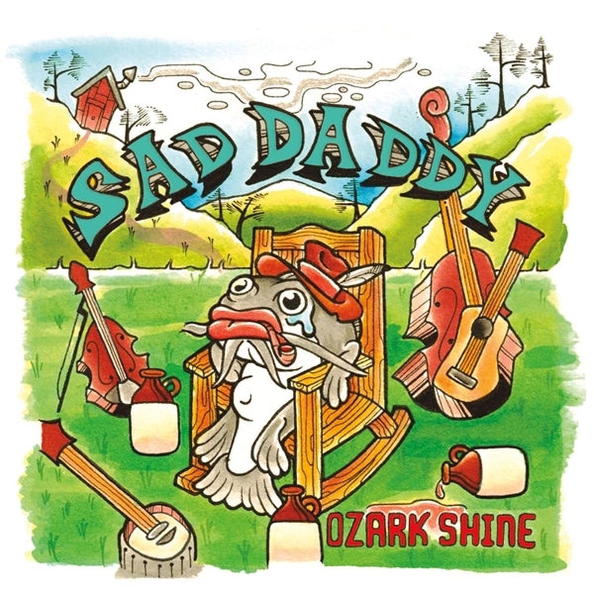 Sad Daddy - Ozark Shine (LP)