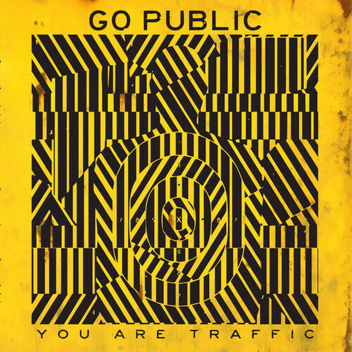 Go Public: You Are Traffic - VINYL LP