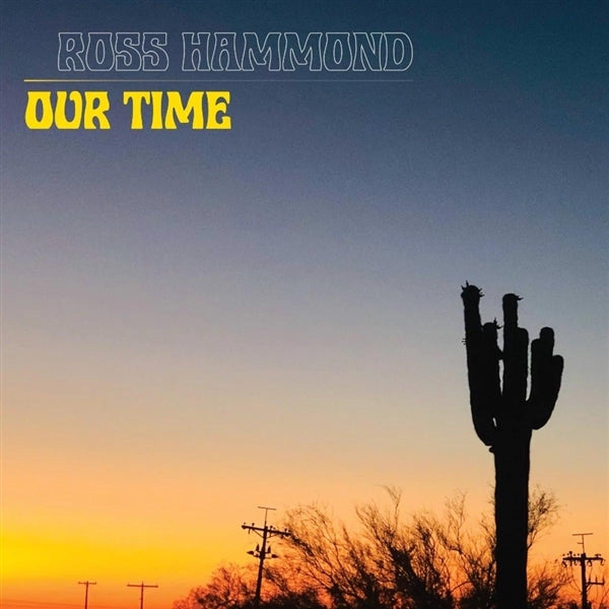 Ross Hammond - Our Time (LP)