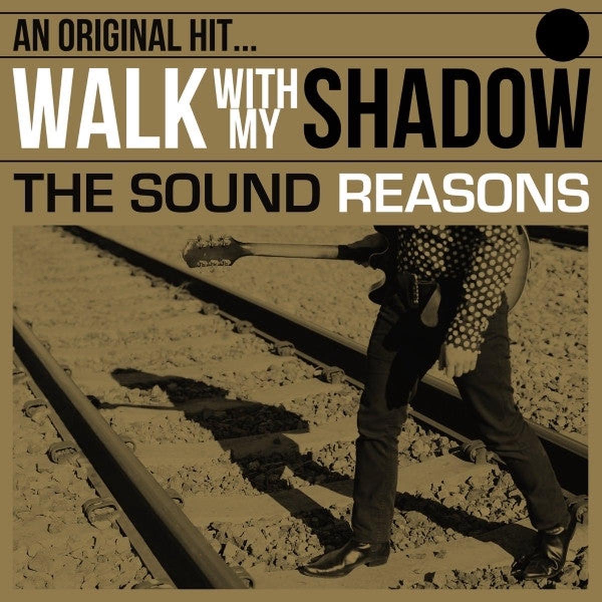 Sound Reasons - Walk With My Shadow (LP)