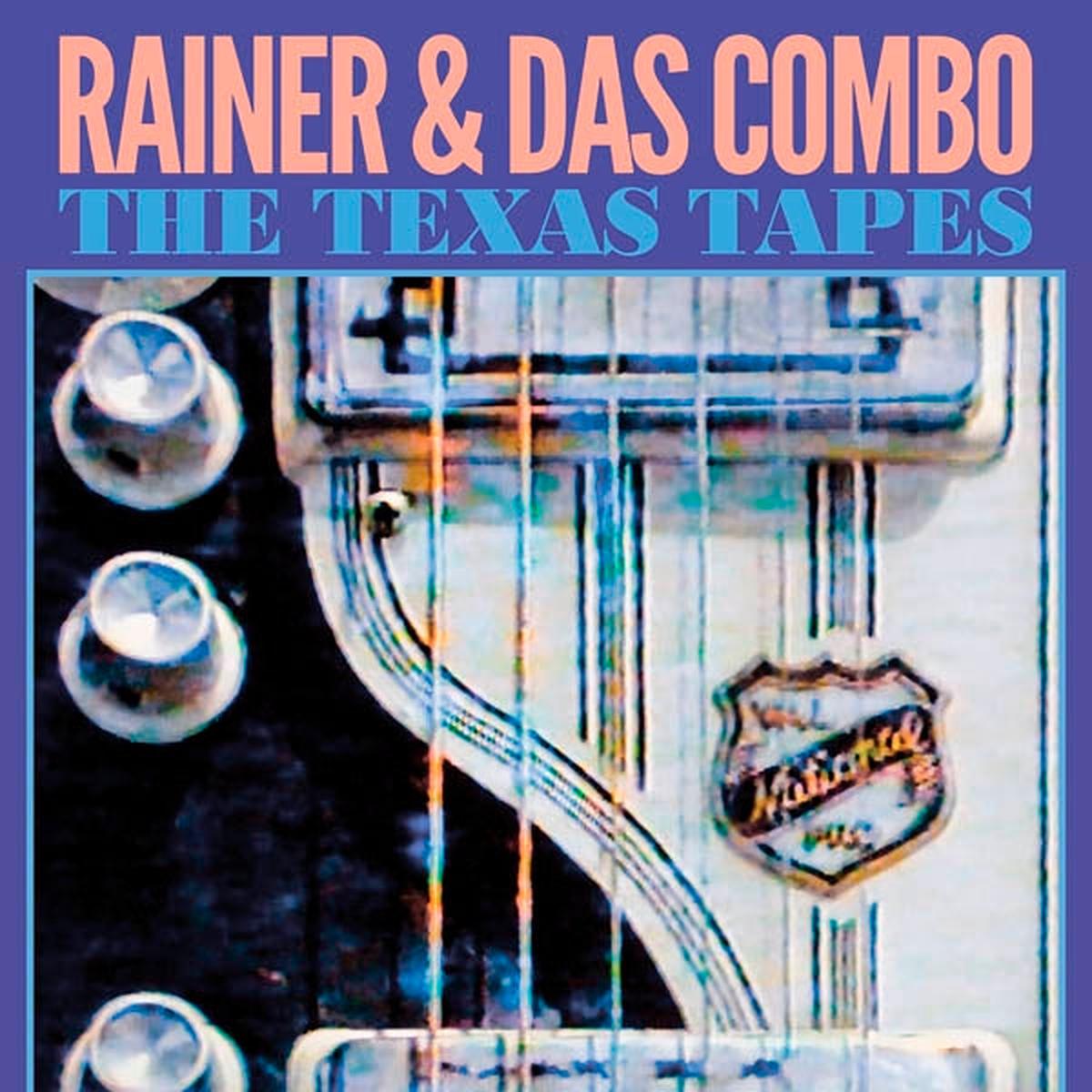 Rainer & Das Combo - The Texas Tapes (LP)