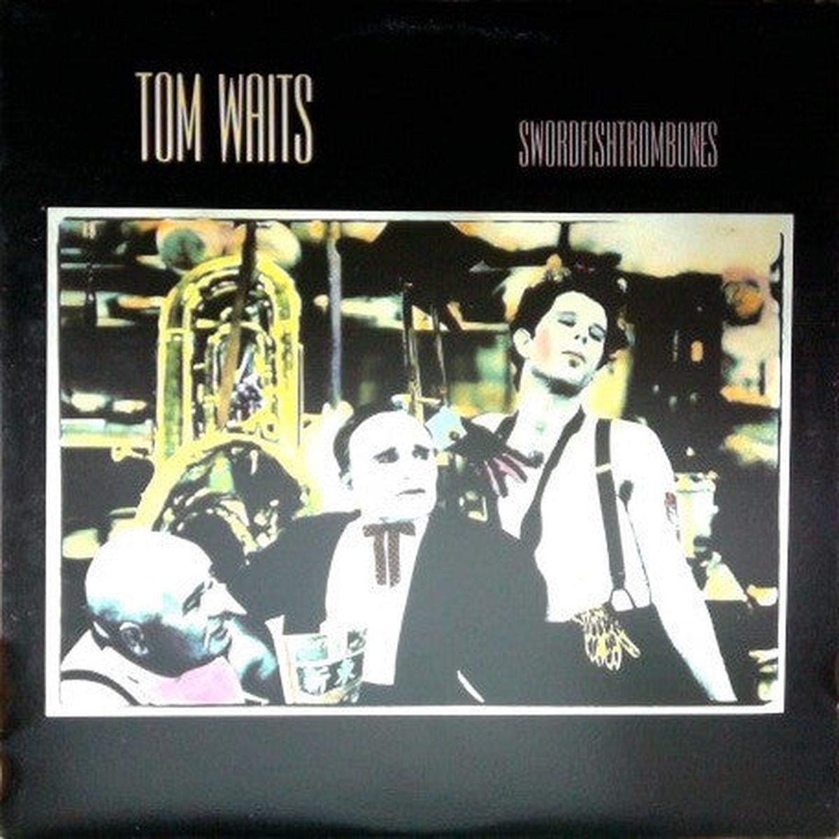 Tom Waits  Swordfishtrombones  1983  Blues Rock / Lounge / Jazz-Rock (vinyl lp)
