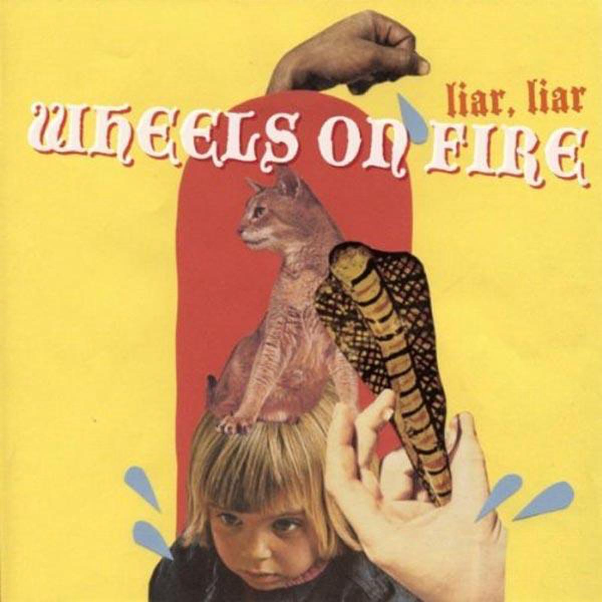 Wheels On Fire - Liar Liar (LP)