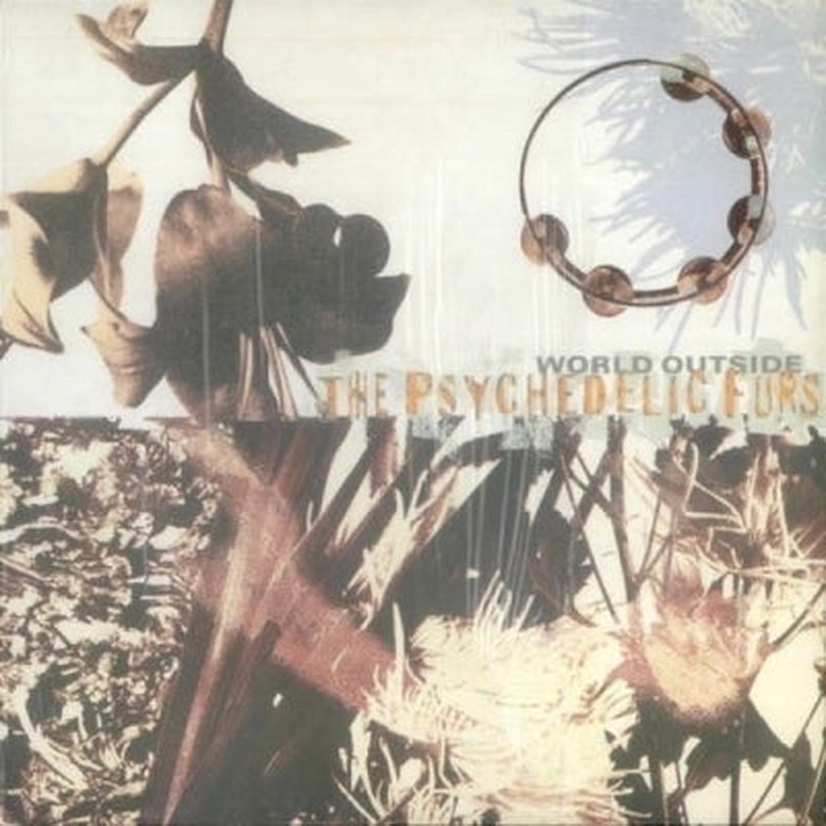 PSYCHEDELIC FURS - World Outside