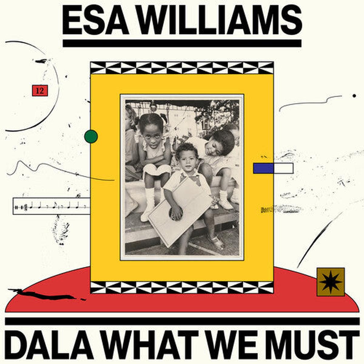 Williams, Esa: Dala What We Must - VINYL LP