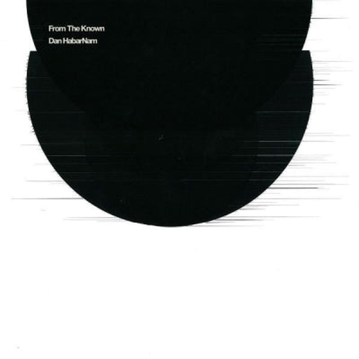 DAN HABARNAM - From The Known