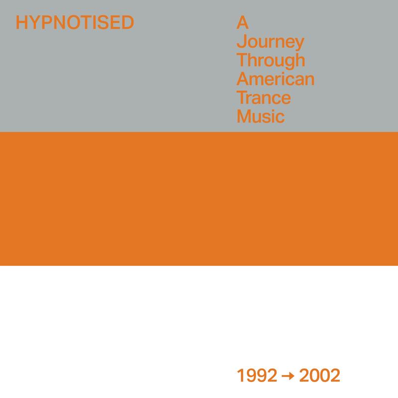 Hypnotised: A Journey Through American Trance Music (1992-2002) (LP)