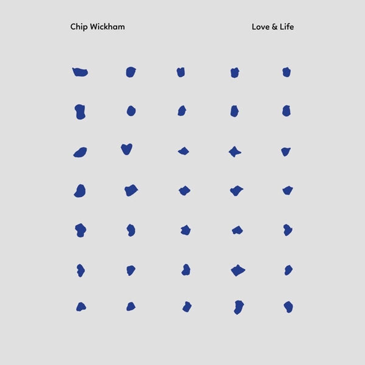 Chip Wickham - Love & Life (LP)