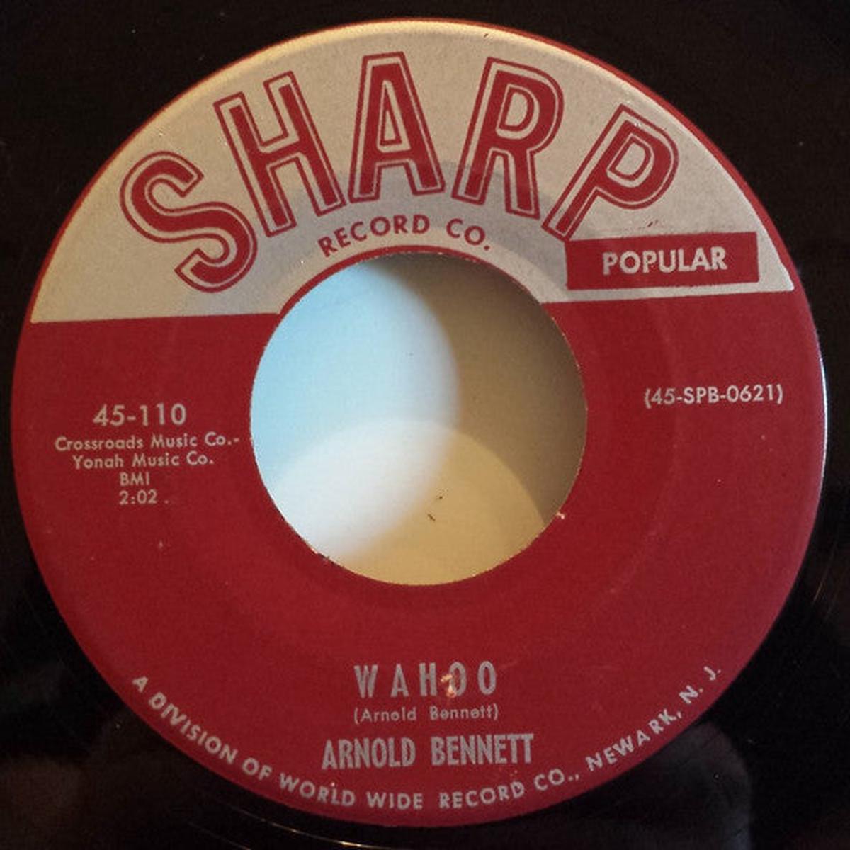 Arnold Bennett - Wahoo / Test of Time 7"