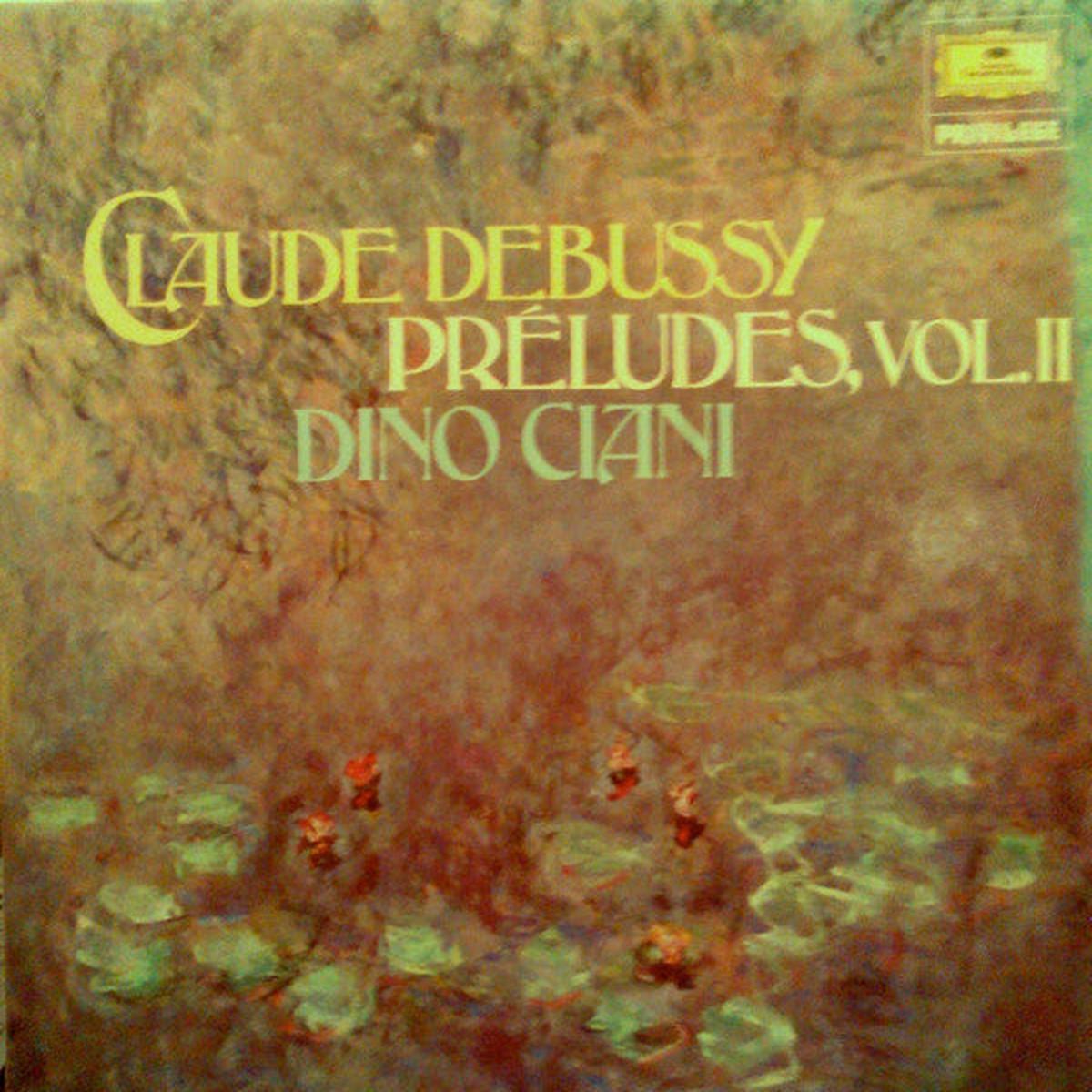 Claude Debussy, Dino Ciani  Preludes - Volume II LP