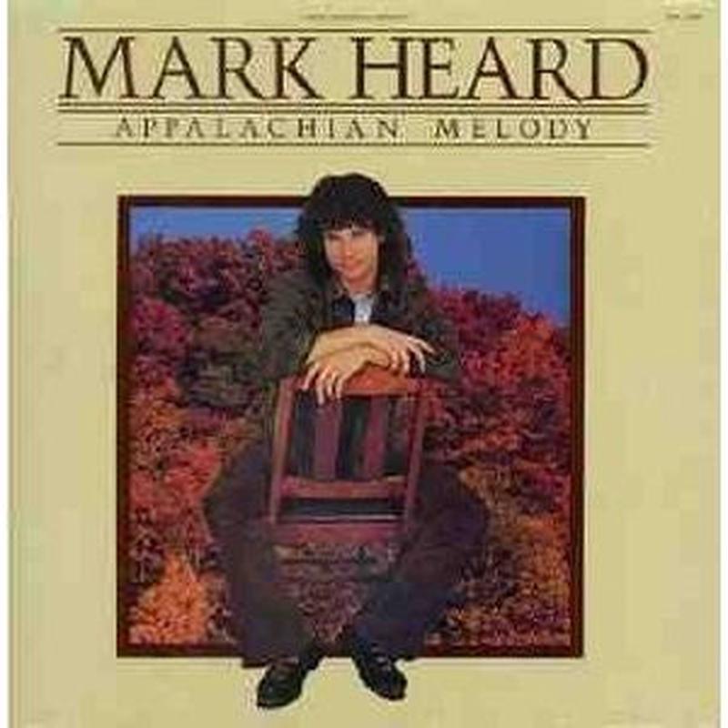 Mark Heard - Appalachian Melody