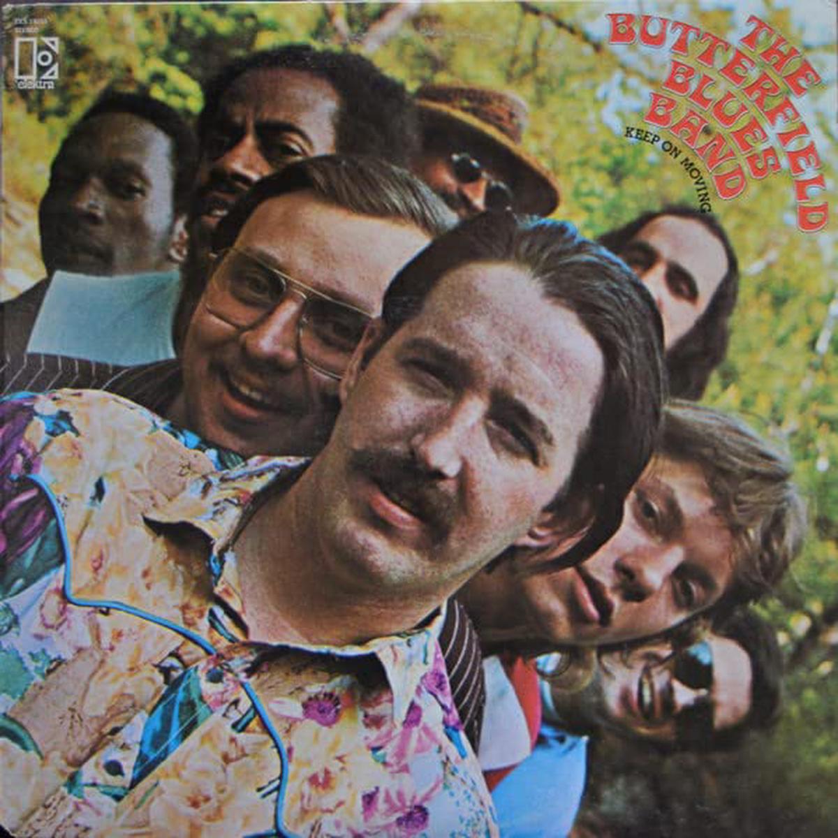 The Butterfield Blues Band  Keep On Moving LP