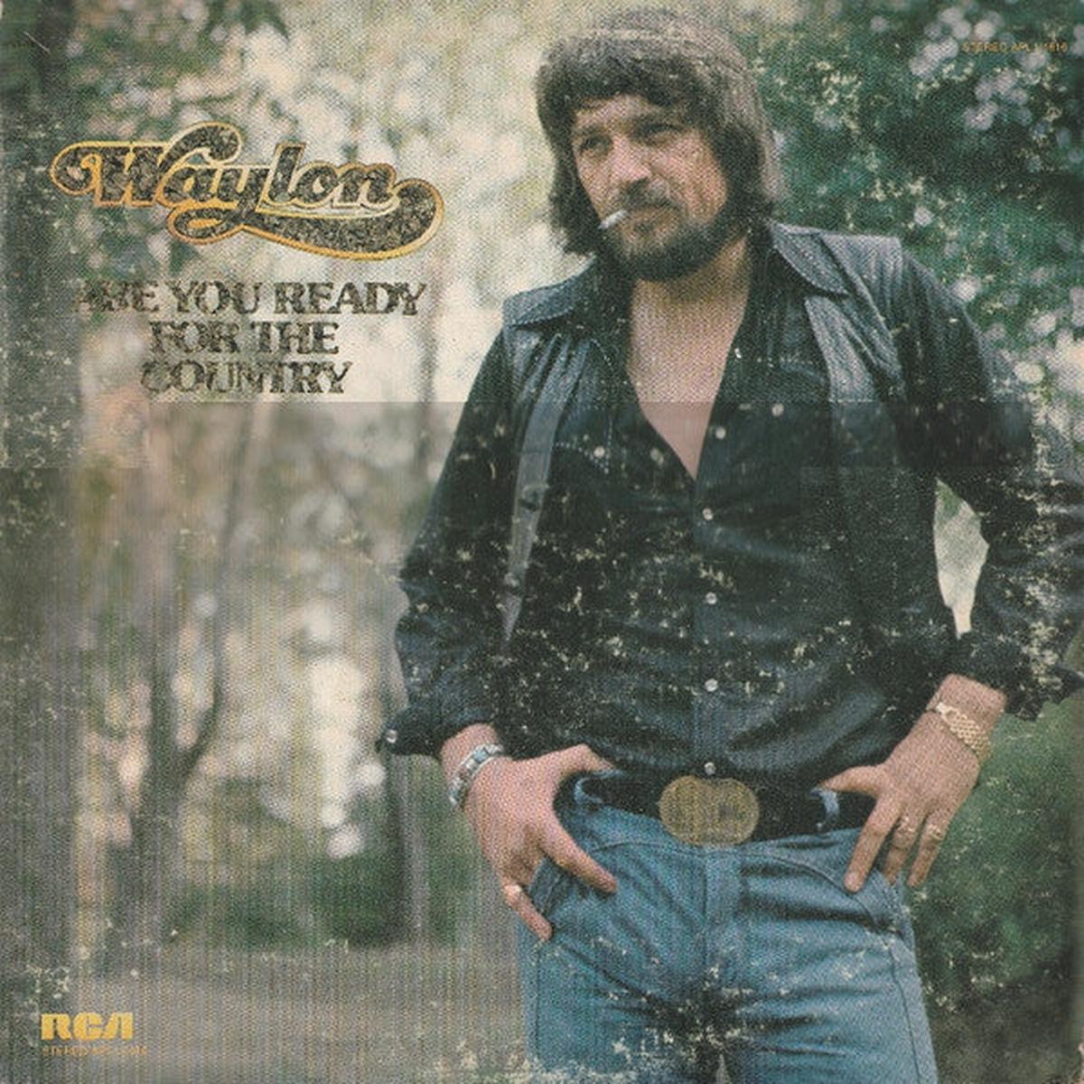 Waylon Jennings - Are You Ready For The Country