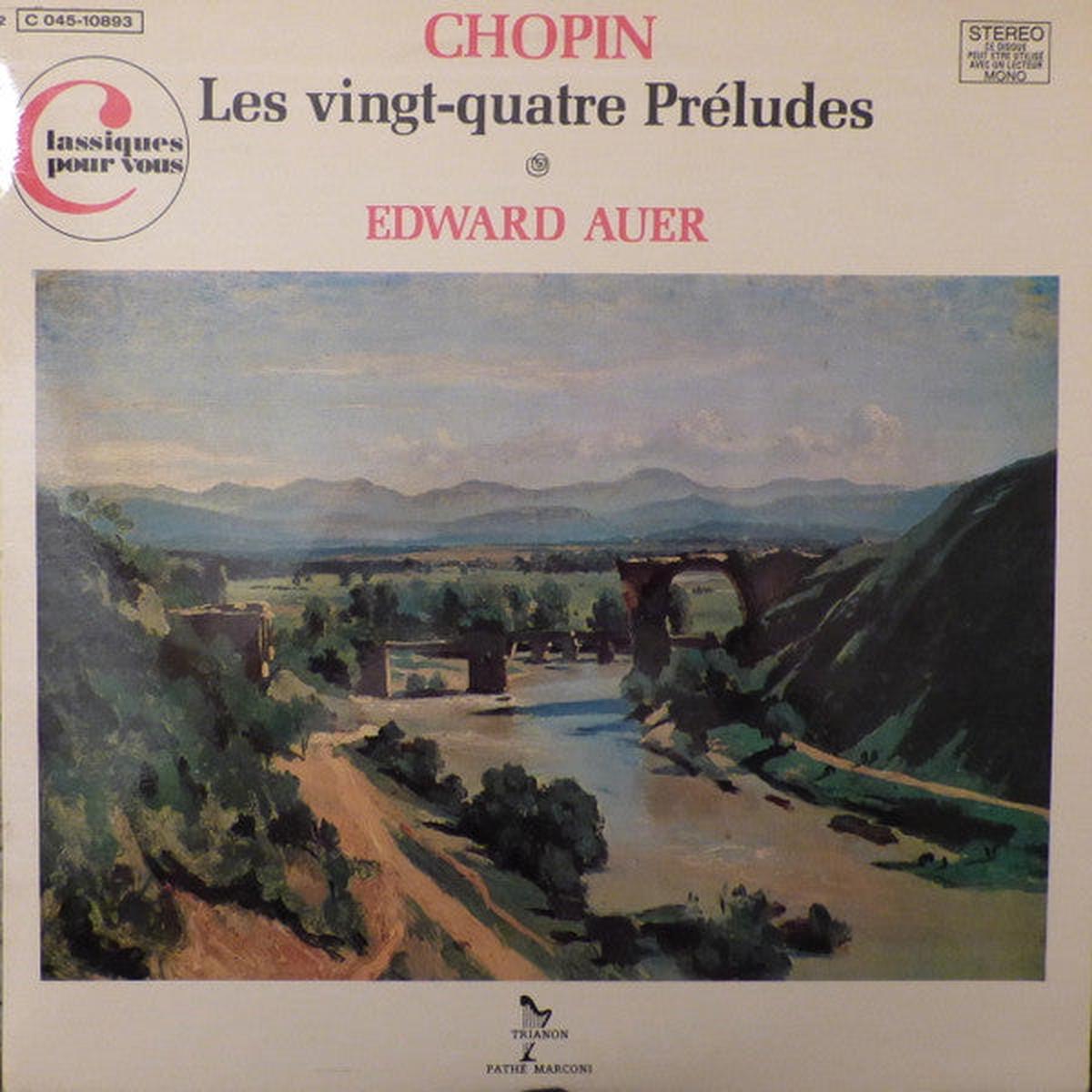 Chopin, Edward Auer  Les Vingt-Quatre Prludes LP