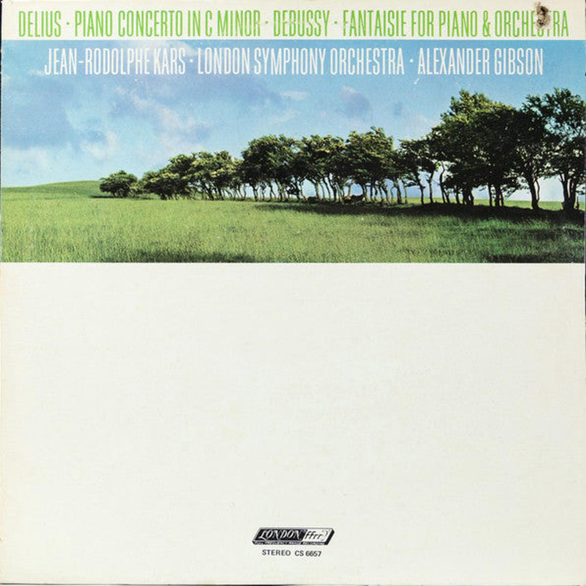 Delius, Debussy, Jean-Rodolphe Kars, London Symphony Orchestra, Alexander Gibson  Piano Concerto In C Minor / Fantaisie For Piano & Orchestra LP