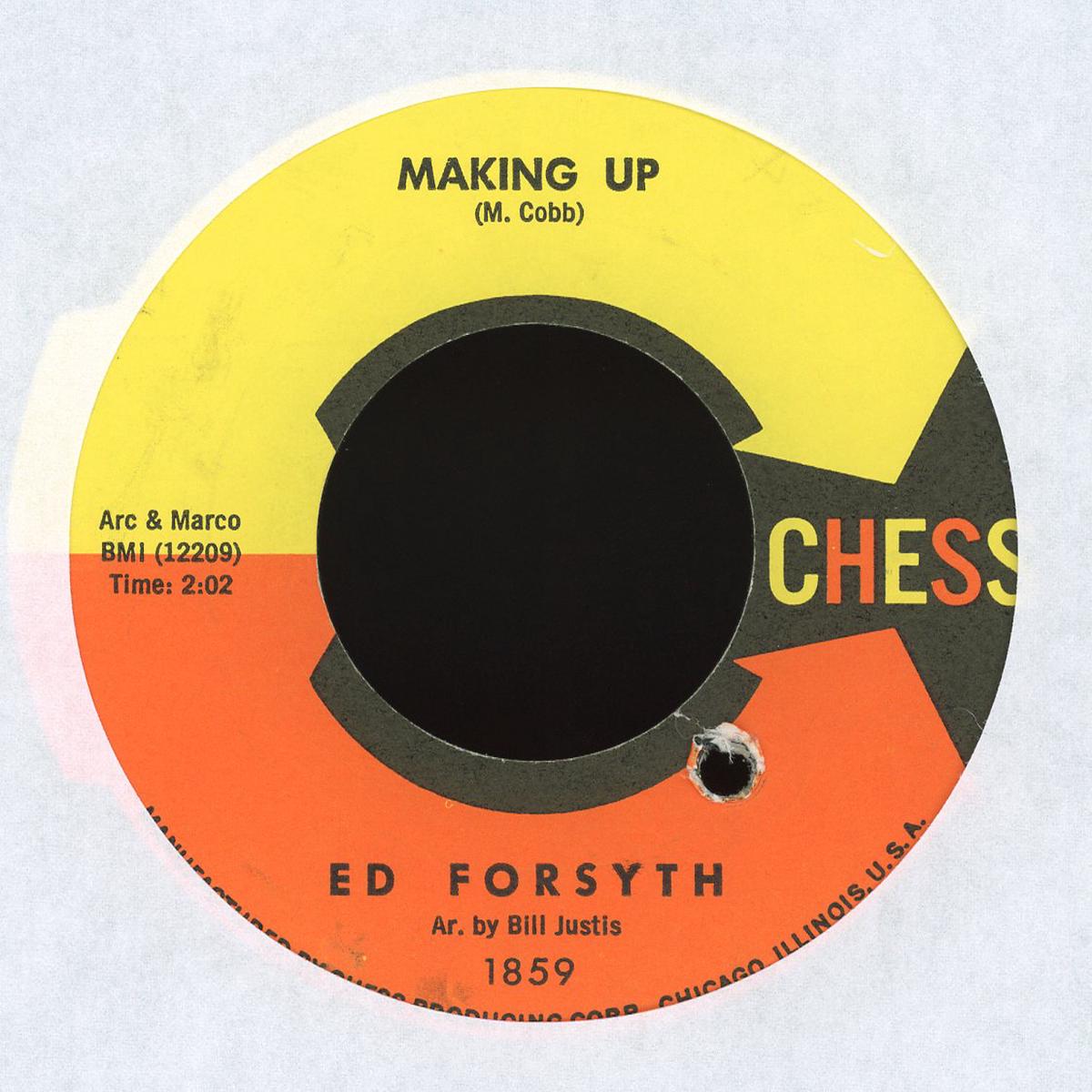 Ed Forsyth - Making Up You Dont Mind Hurting Me on Chess RB 45