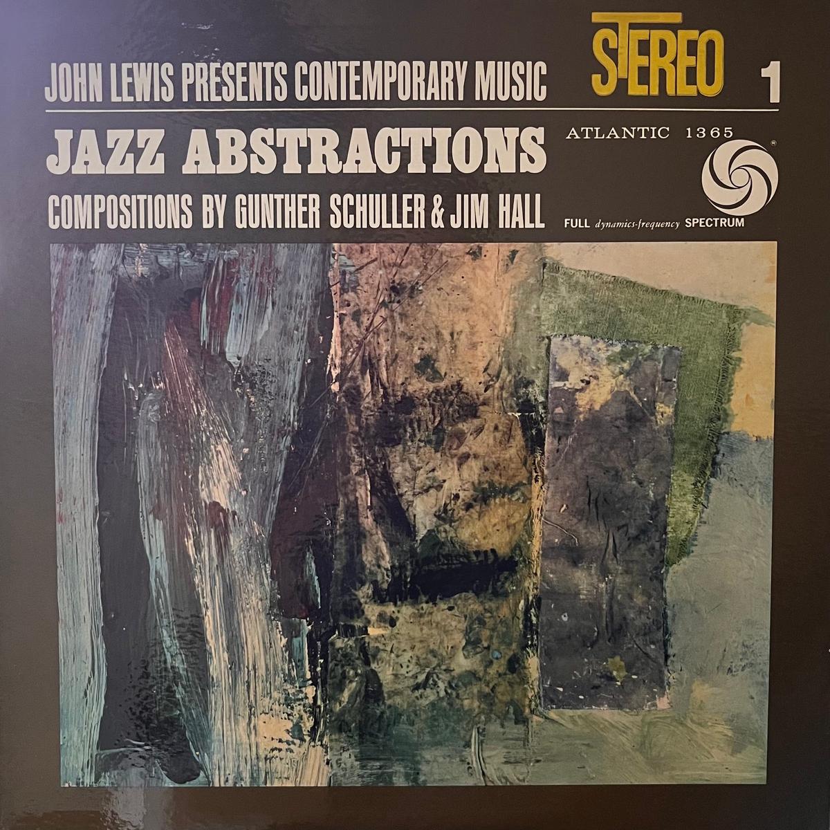 John Lewis, Gunther Schuller, Jim Hall - Jazz Abstractions (70s pressing) LP