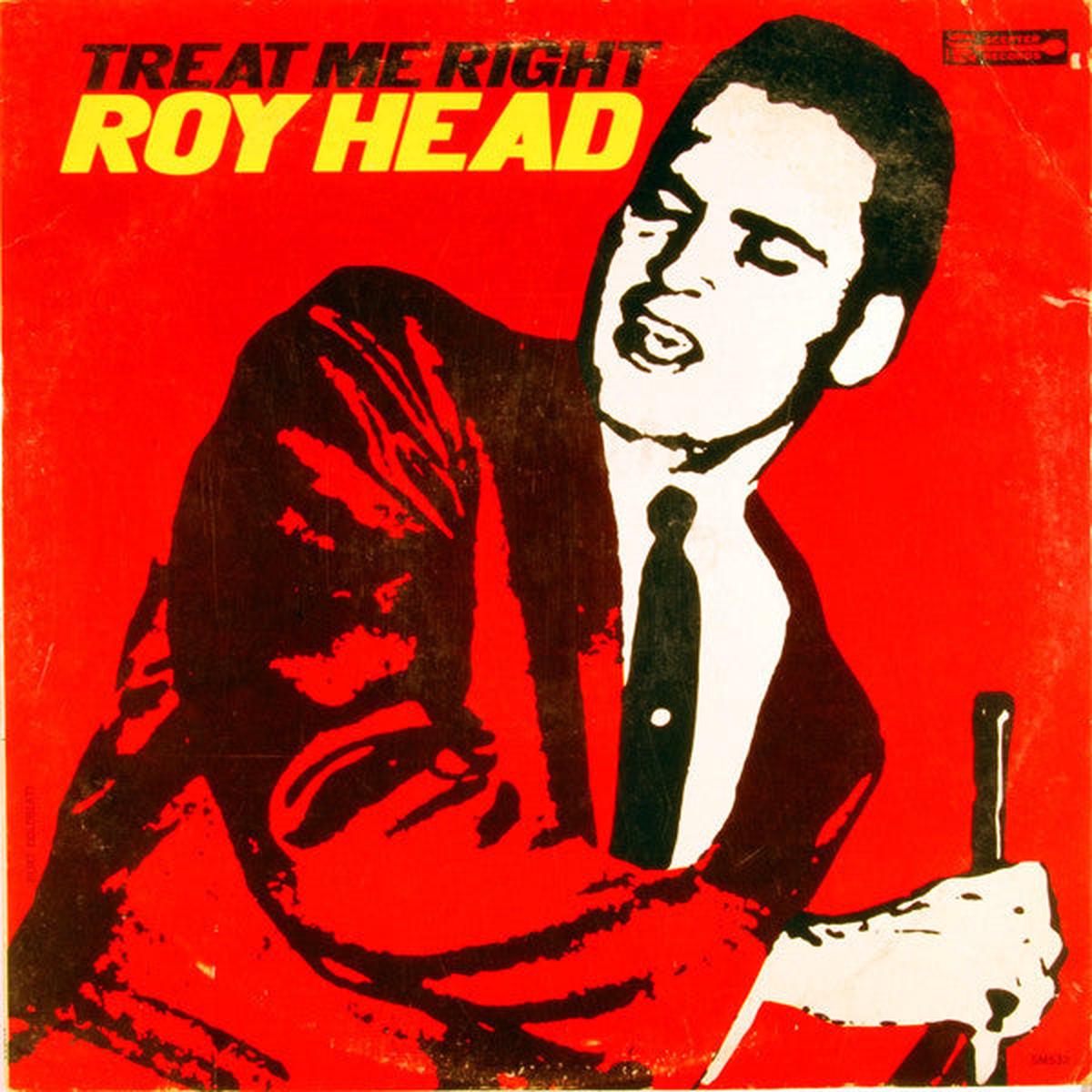 Roy Head Treat Me Right LP