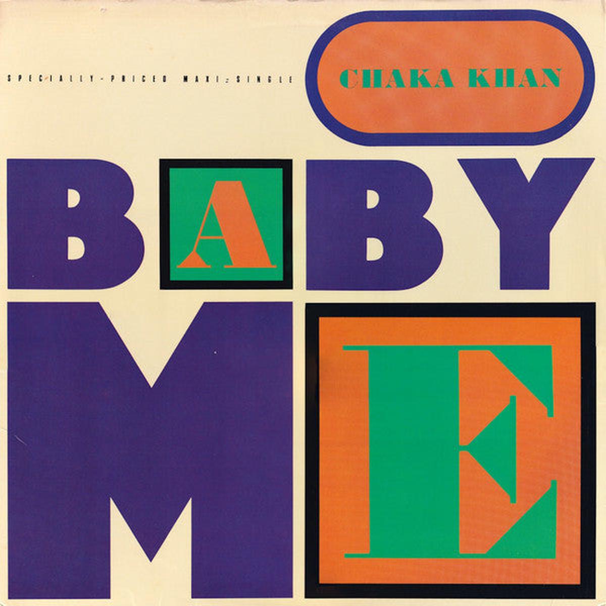 Chaka Khan Baby Me 12"