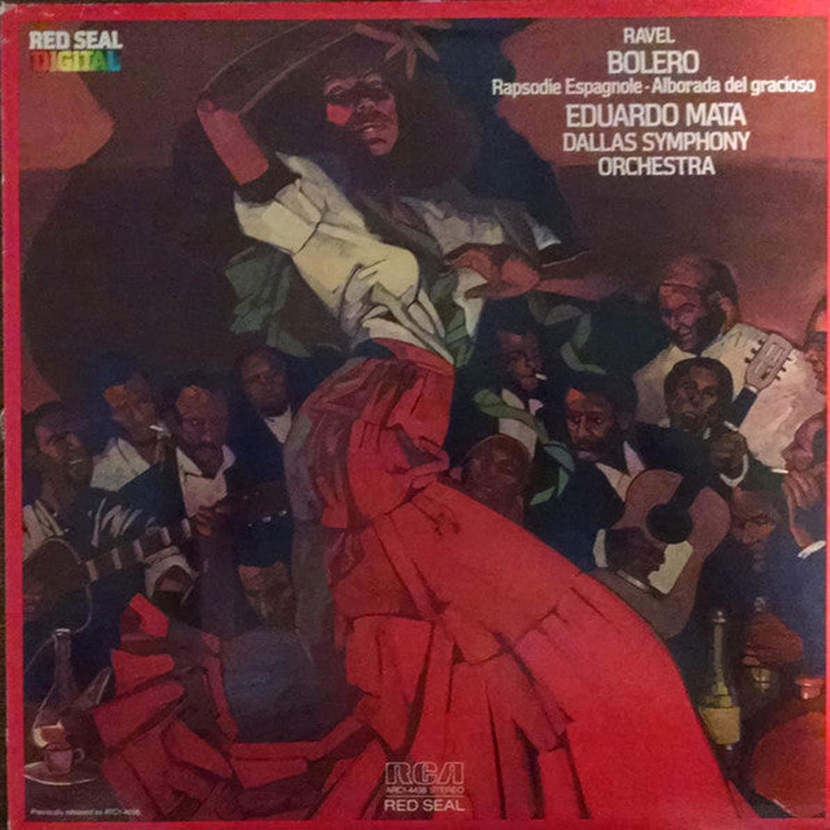 Maurice Ravel, Eduardo Mata, Dallas Symphony Orchestra  Bolero / Rapsodie Espagnole / Alborada Del Gracioso LP