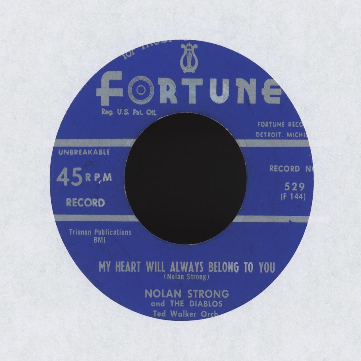 Nolan Strong The Diablos - My Heart Will Always Belong To You on Fortune RB Doo Wop Rocker 45