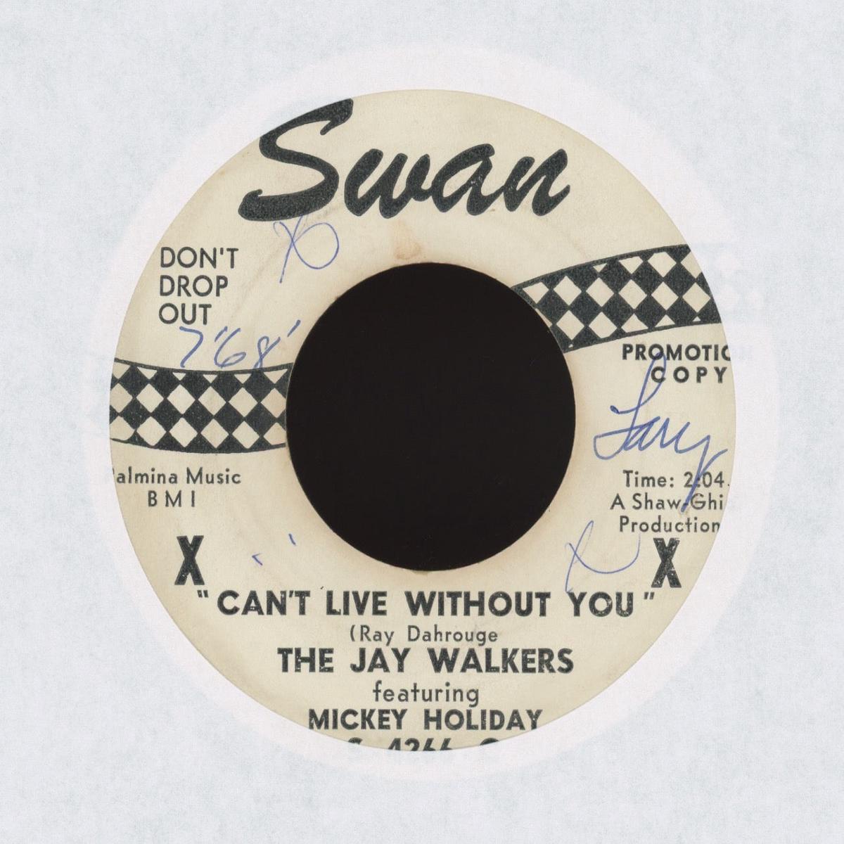 The Jay Walkers featuring Mickey Holiday - Cant Live Without You on Swan Promo Northern Soul 45