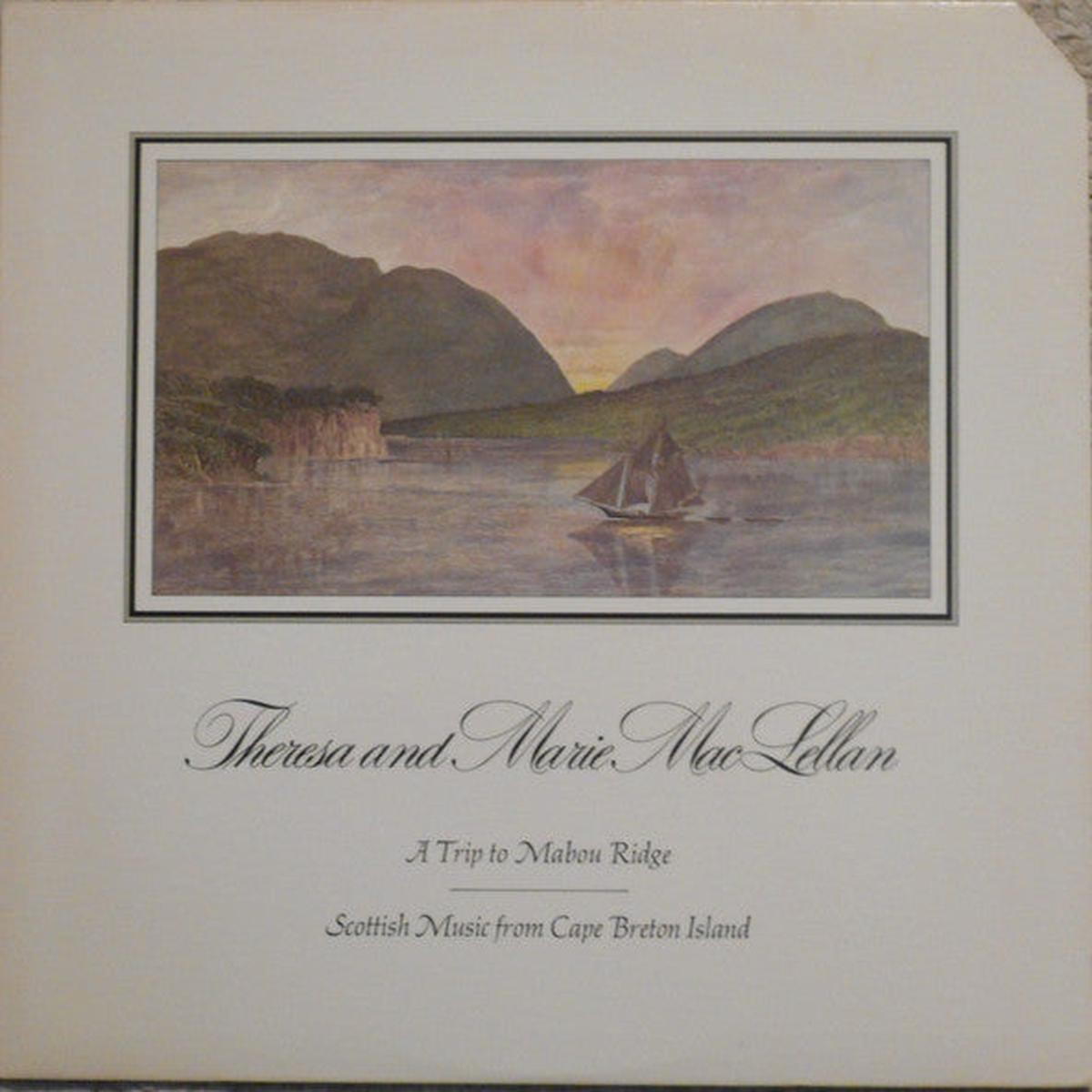 Theresa And Marie MacLellan A Trip To Mabou Ridge LP