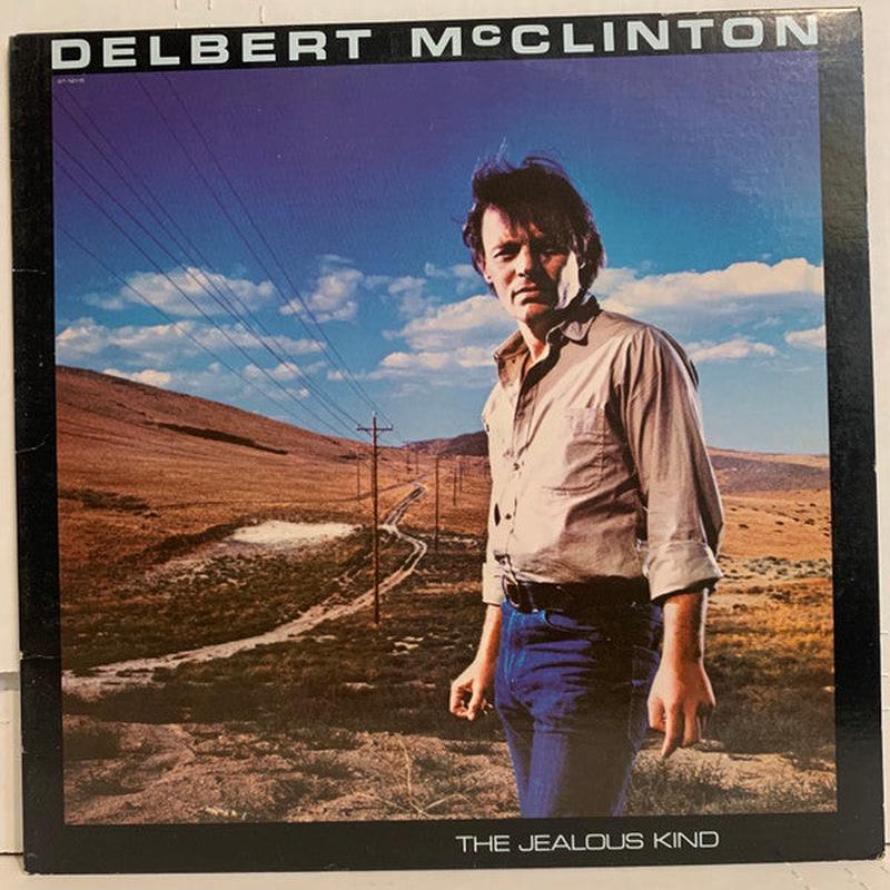 Delbert McClinton - The Jealous Kind