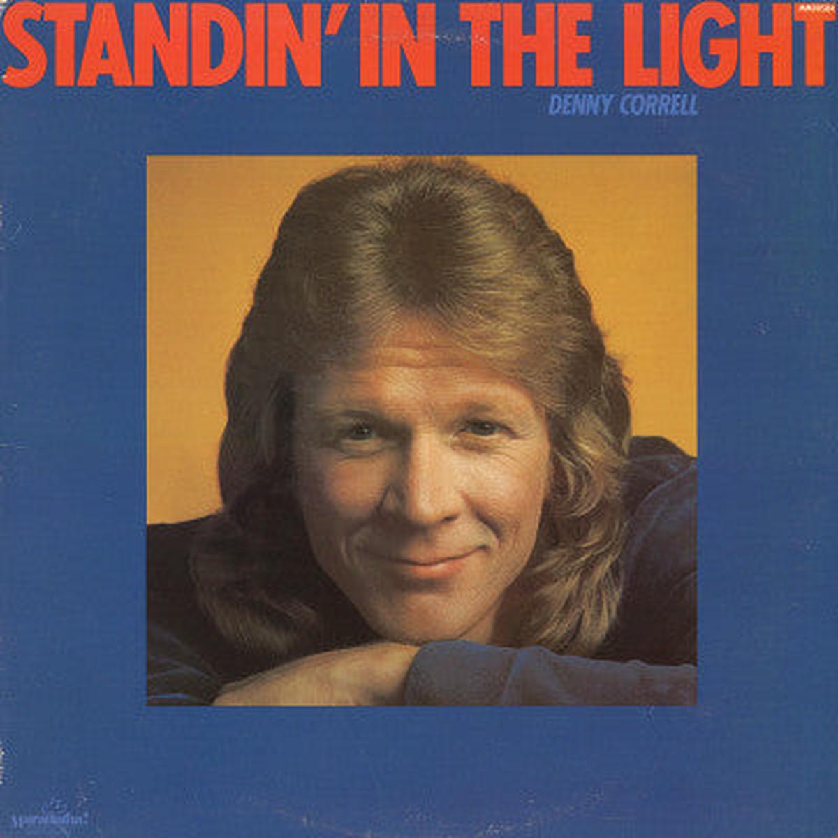Denny Correll - Standin  In The Light