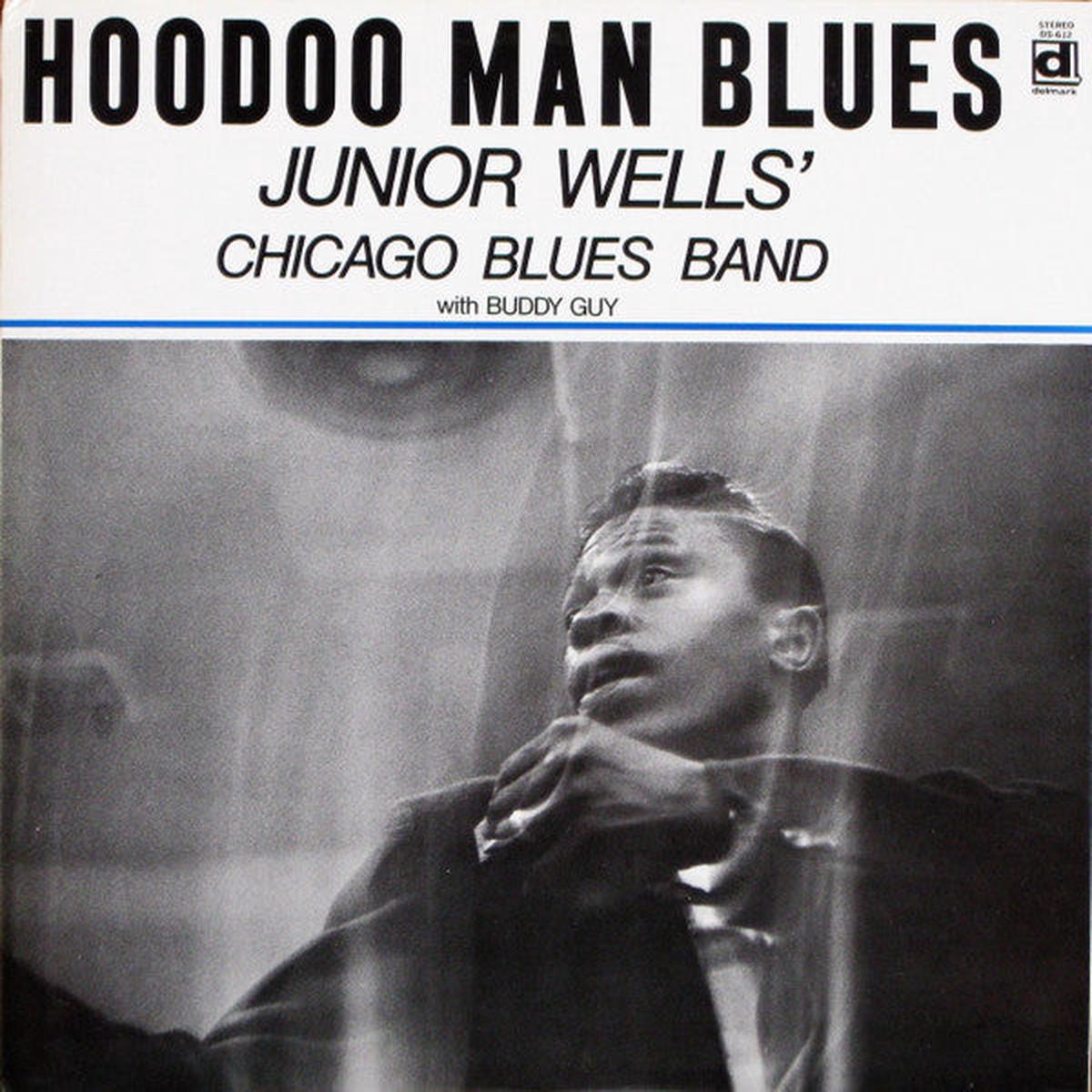 Junior Wells' Chicago Blues Band With Buddy Guy Hoodoo Man Blues (1990 pressing) LP
