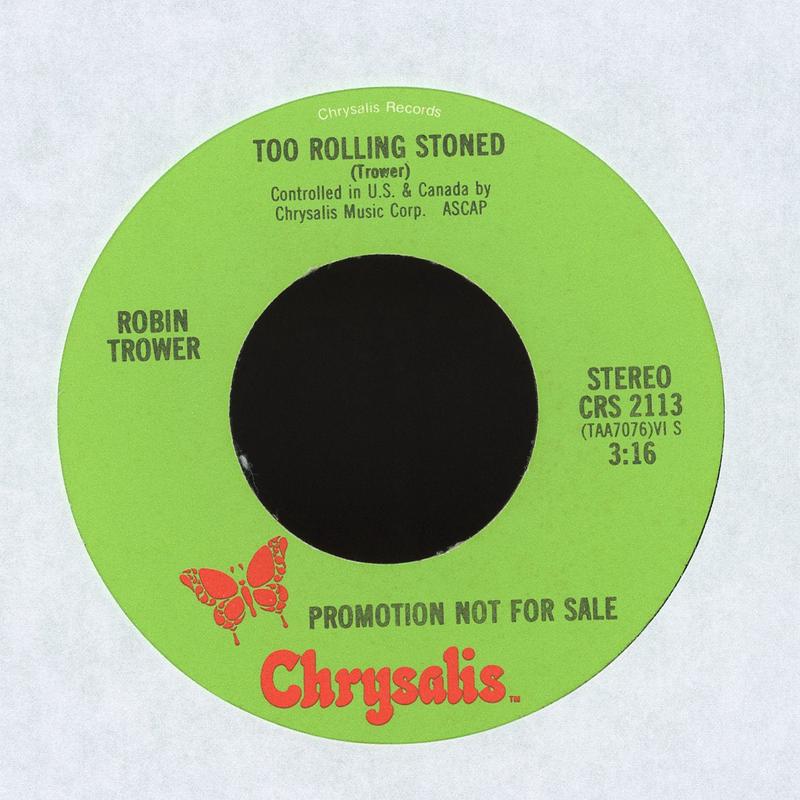 Robin Trower - Too Rolling Stoned on Chrysalis Promo Rock 45