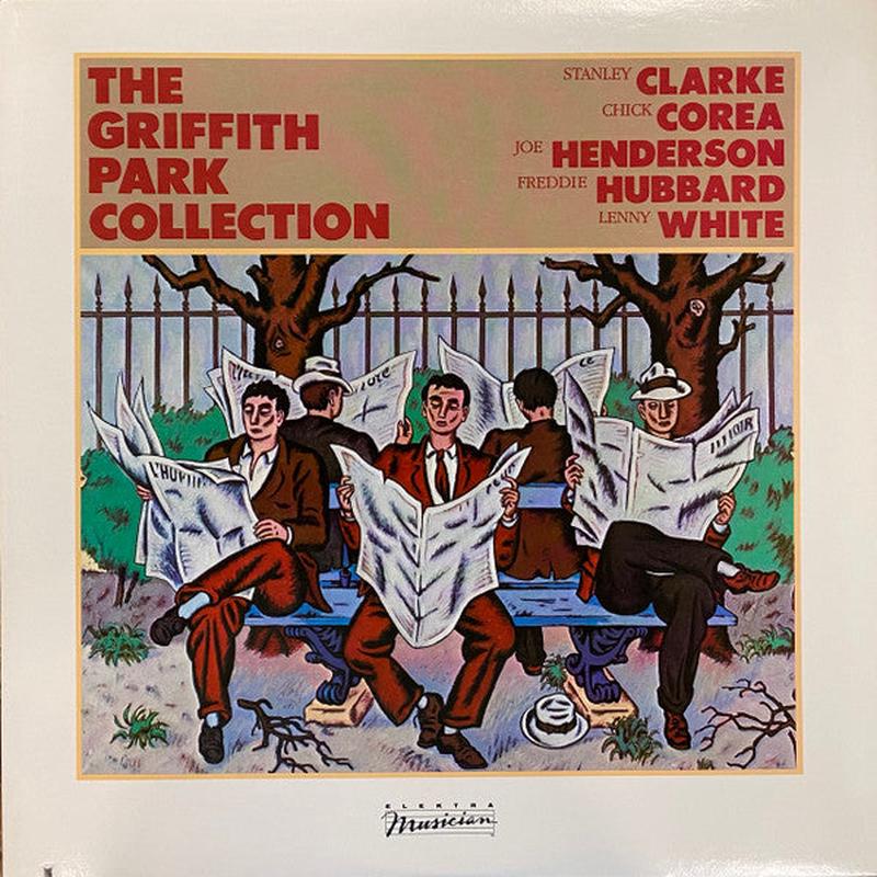 Stanley Clarke, Chick Corea, Joe Henderson, Freddie Hubbard, Lenny White  - The Griffith Park Collection