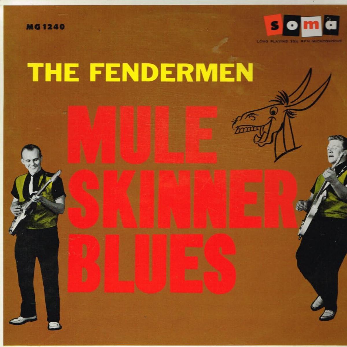 The Fendermen Mule Skinner Blues LP