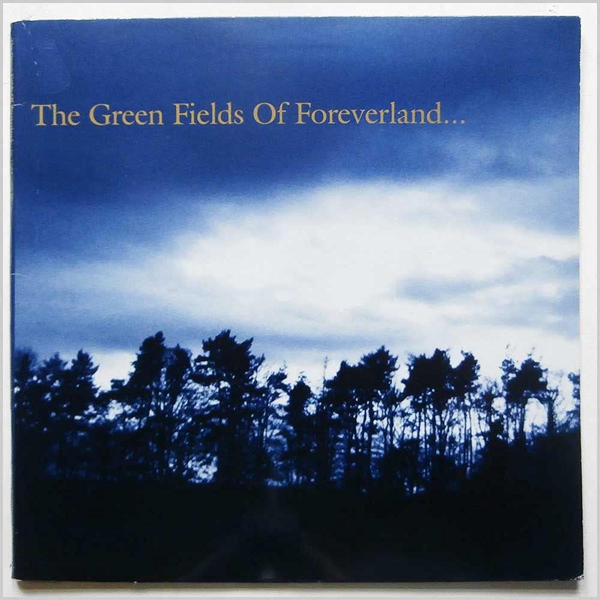 The Gentle Waves The Green Fields Of Foreverland... LP