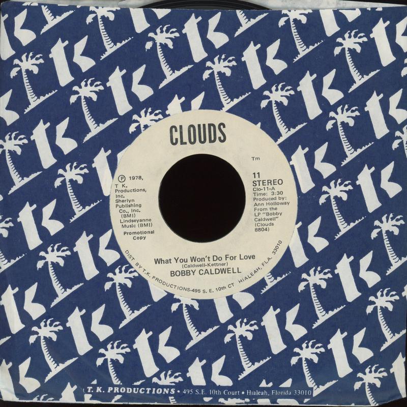 Bobby Caldwell - What You Won't Do For Love on Clouds Promo 70s Soul 45