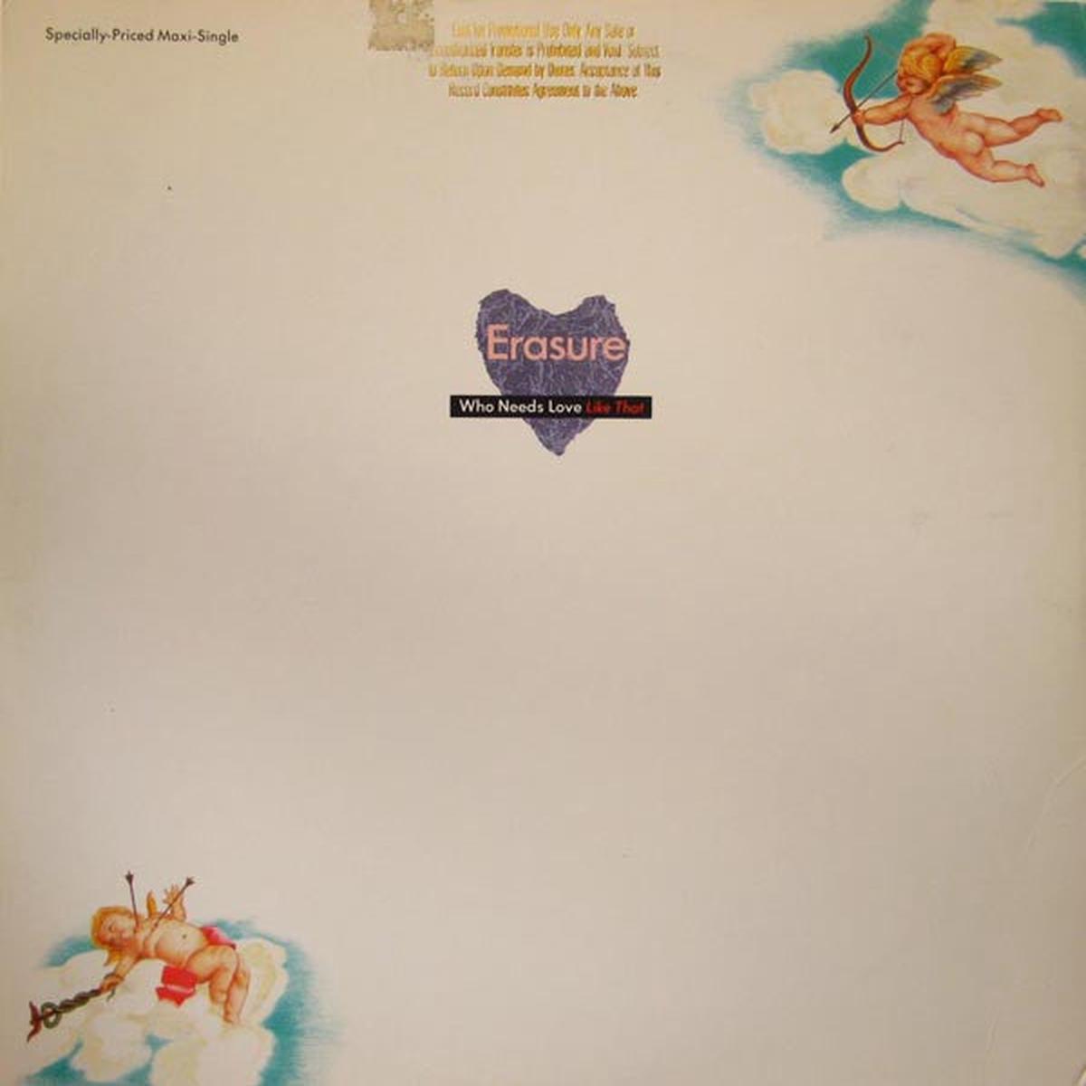 Erasure  Who Needs Love Like That 12"