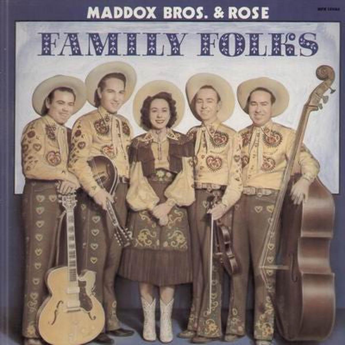 Maddox Bros. & Rose Family Folks LP