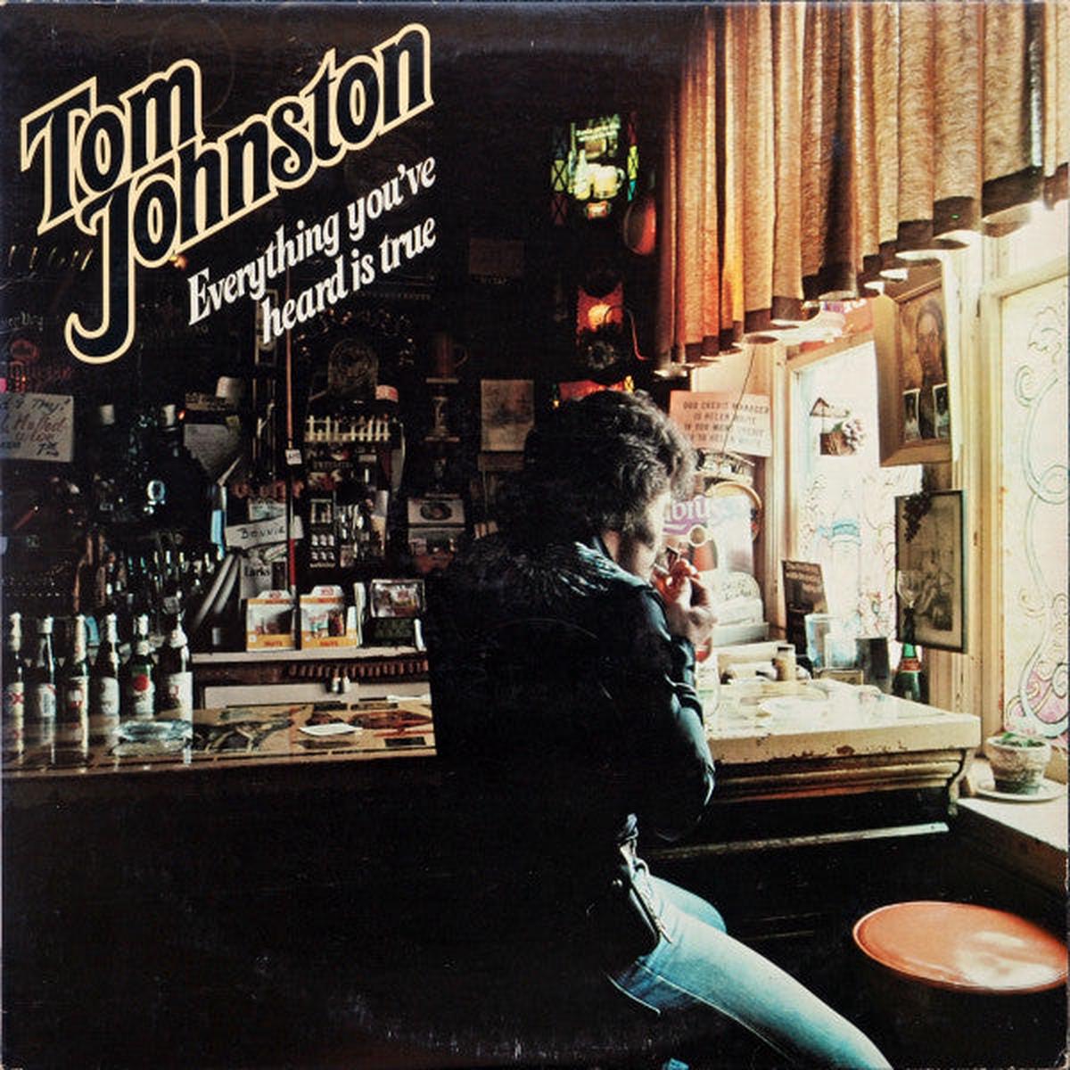 Tom Johnston Everything You've Heard Is True LP