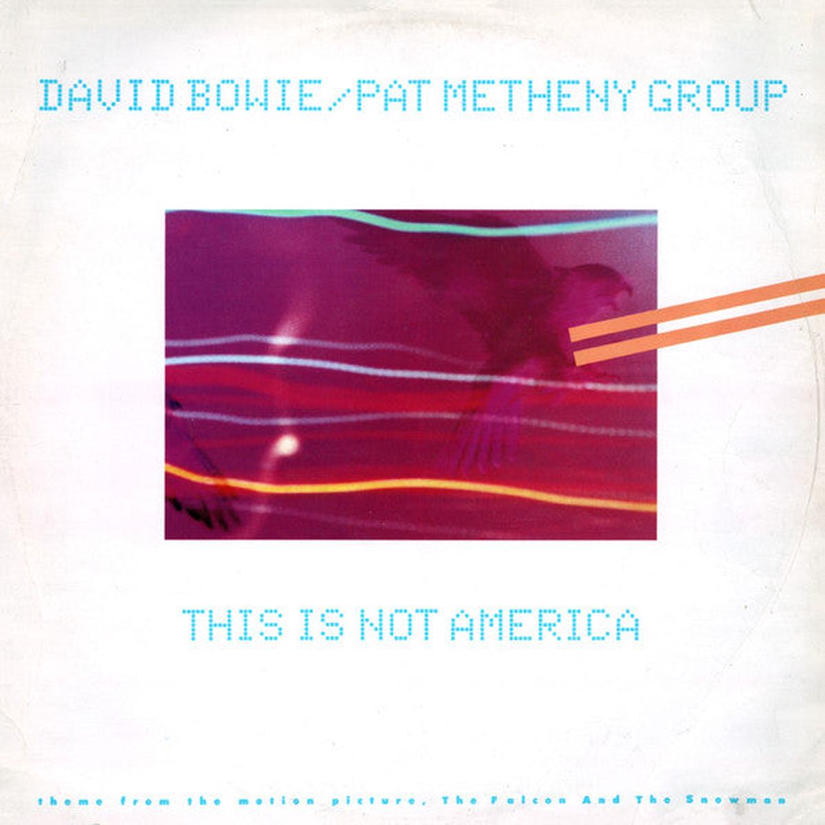 David Bowie / Pat Metheny Group - This Is Not America