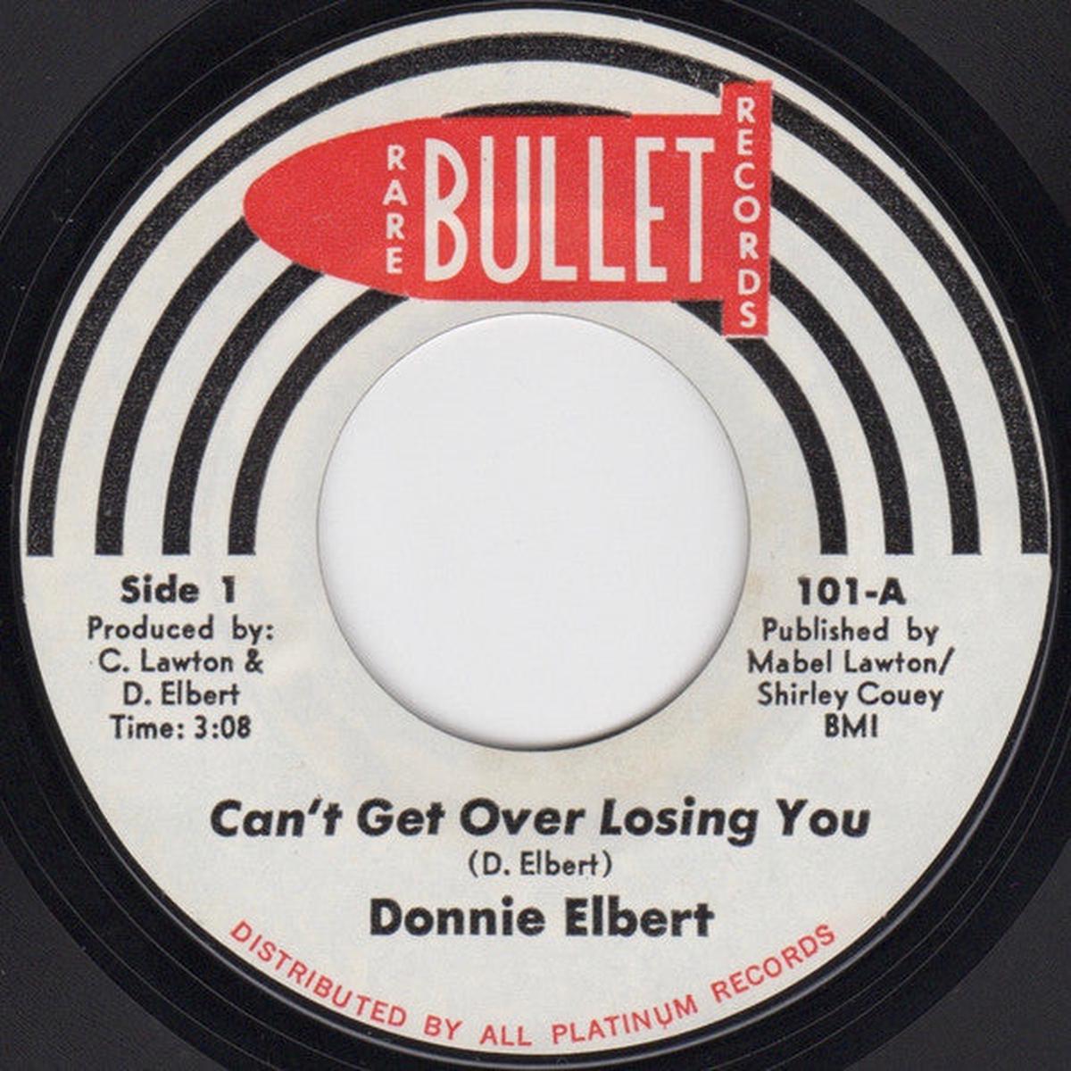 Donnie Elbert - Can't Get Over Losing You / I Got To Get Myself Together 7"