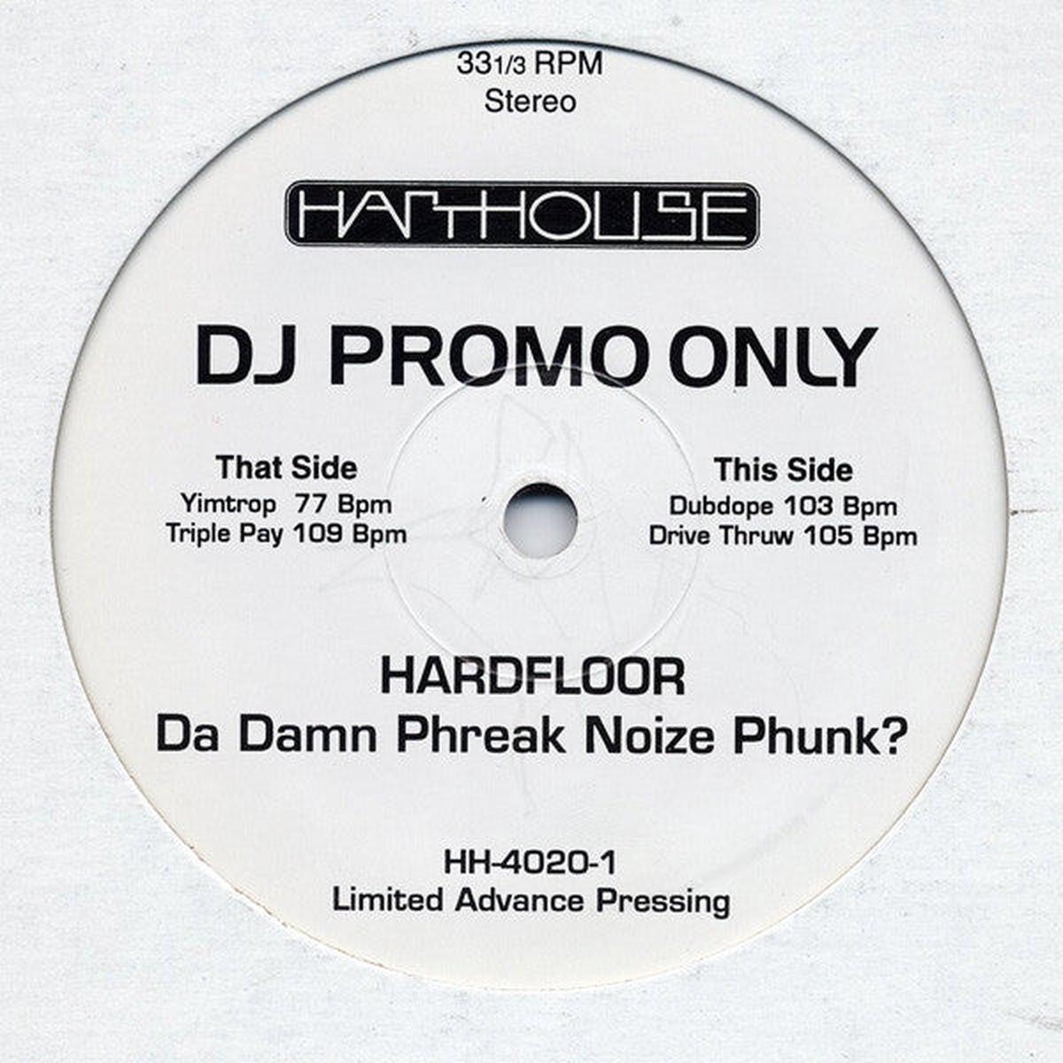 Hardfloor Da Damn Phreak Noize Phunk? 12"