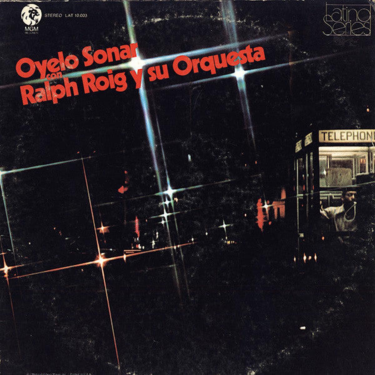 Ralph Roig Y Su Orquesta Oyelo Sonar Con Ralph Roig Y Su Orquesta LP