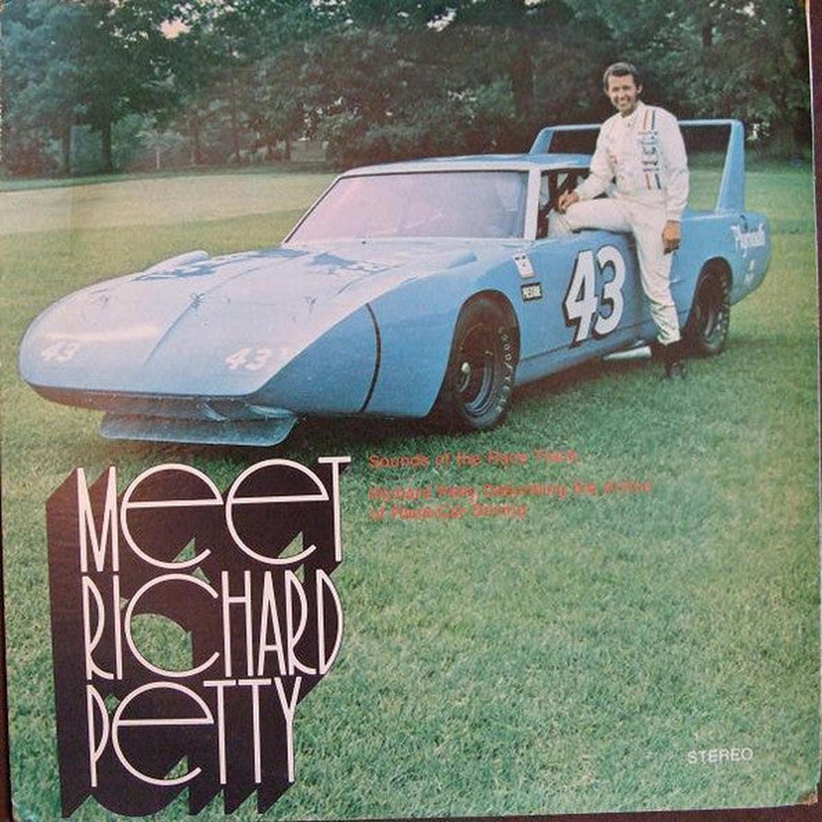 Richard Petty Meet Richard Petty: Sounds Of The Race Track; Richard Petty Describing The Action Of Race-Car Driving LP