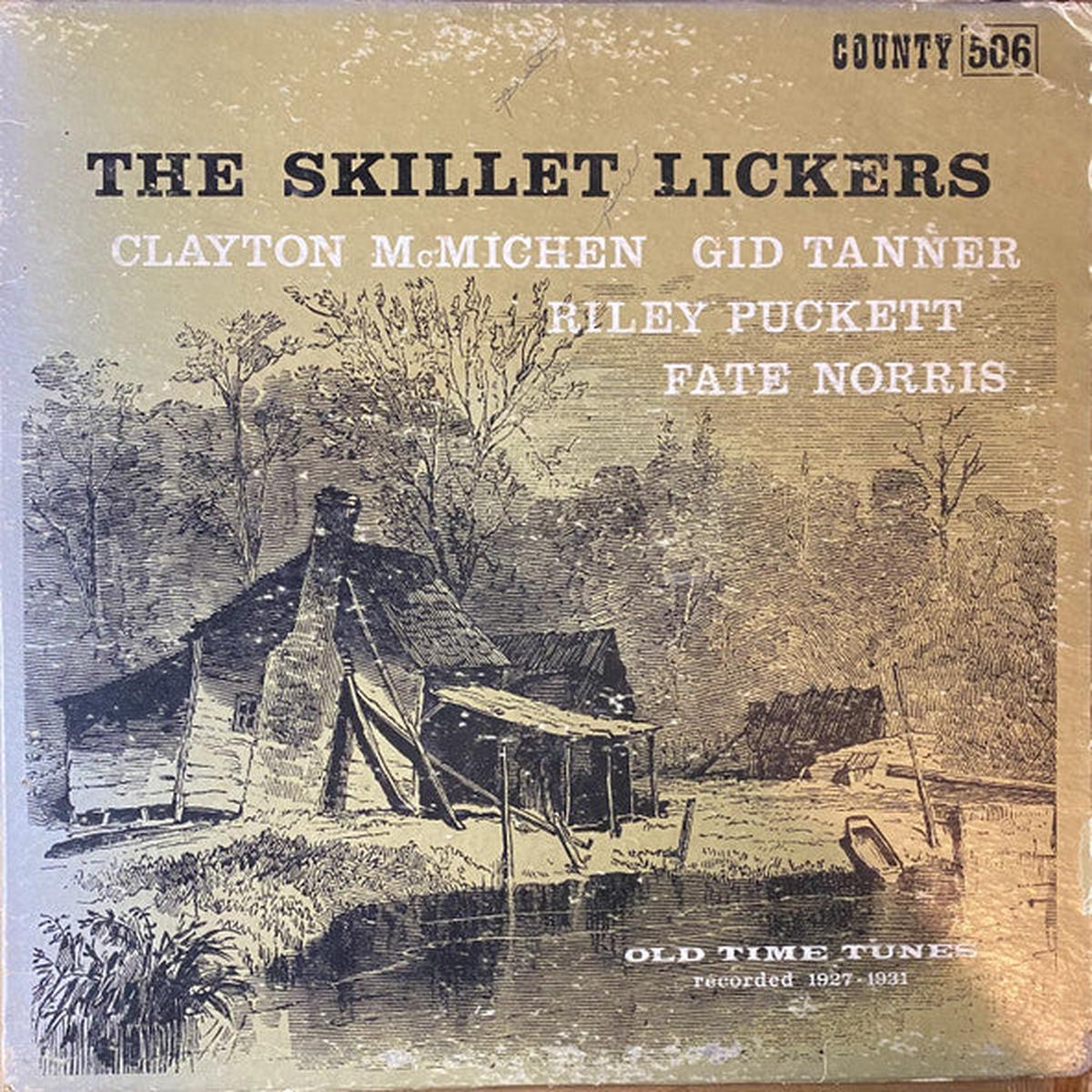 Skillet Lickers  Old Time Tunes Recorded 1927-1931 LP