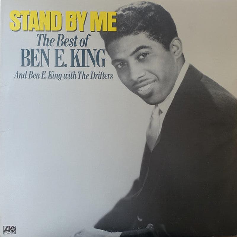 Ben E. King - Stand By Me: The Best Of
